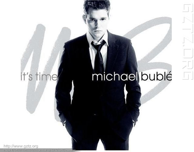 附件:Michael Buble --It's Time.JPG